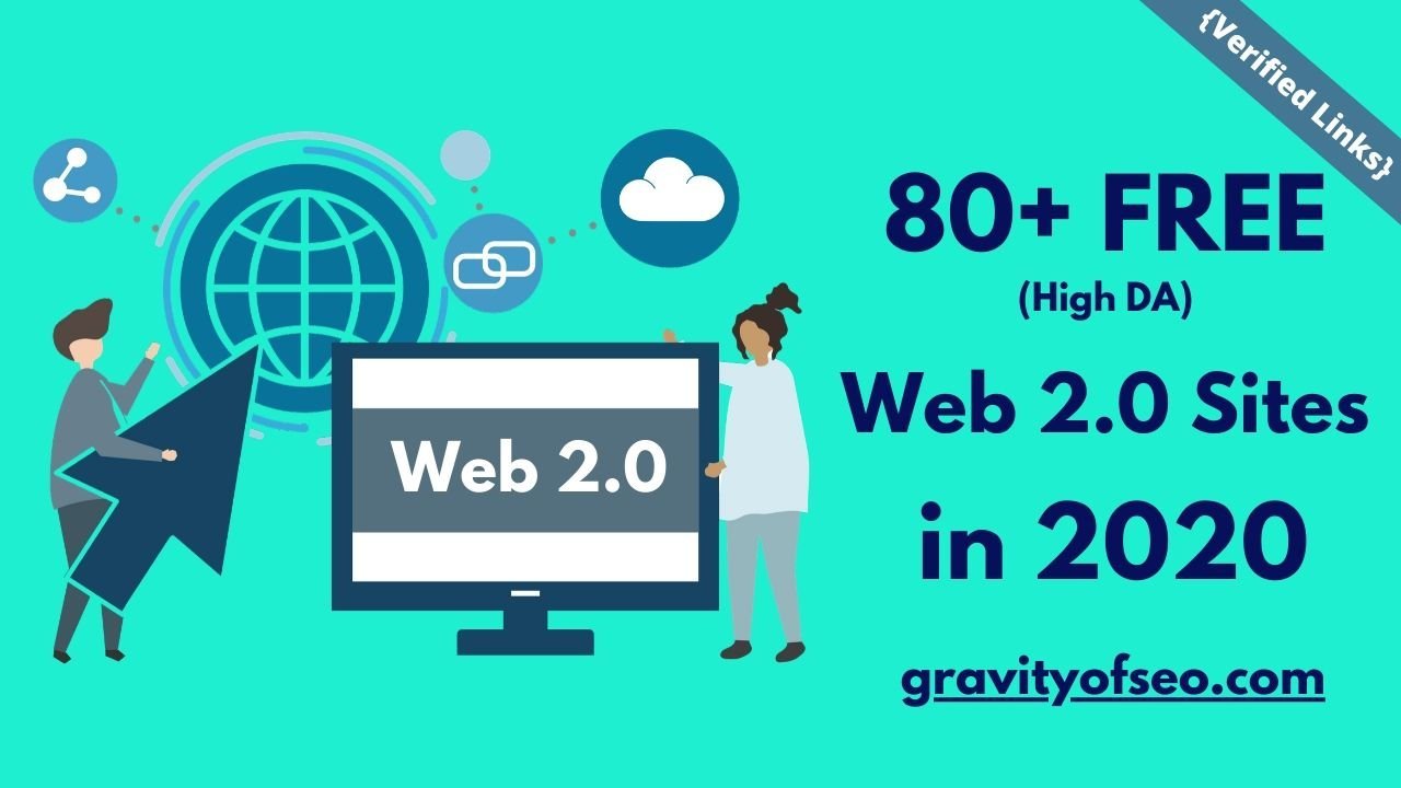 80+ FREE High DA Web 2.0 Sites List in 2020 [Verified Links]