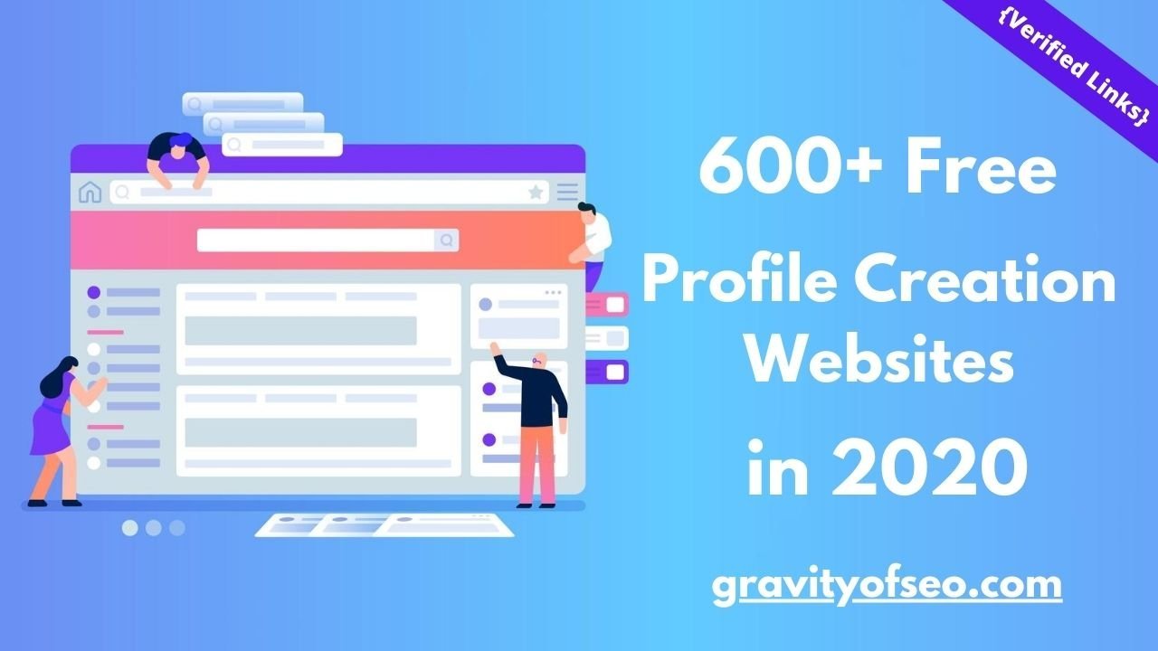 600+ Free Profile Creation Sites List in 2020
